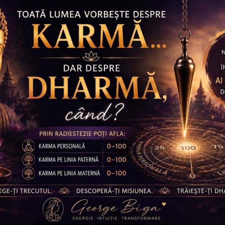 Toată lumea vorbește despre KARMĂ Dar despre DHARMĂ, când